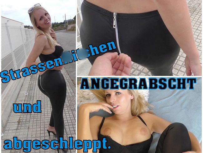KikiVega Porno Video: Einfach dreist. Strassenflitchen angegrabscht und abgeschleppt.