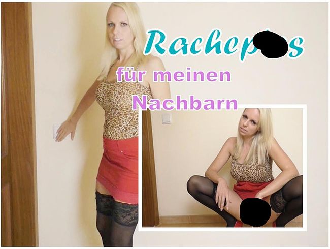 KikiVega Porno Video: Mieser Rachepi** für meinen Nachbarn !!!